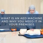 What is an AED Machine and Why You Need It in Your Premises